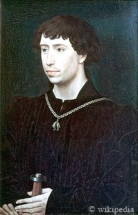 Karl der Kühne mit Orden vom Goldenen Vlies (Gemälde von Rogier van der Weyden, ca 1460, heute Gemäldegalerie Berlin) Karl der Kühne mit Orden vom Goldenen Vlies (Gemälde von Rogier van der Weyden, ca 1460, heute Gemäldegalerie Berlin)